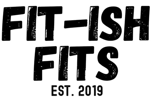 Fit-ish Fits